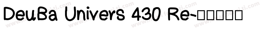 DeuBa Univers 430 Re字体转换